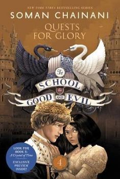 THE SCHOOL FOR GOOD AND EVIL # 4: QUESTS FOR GLORY