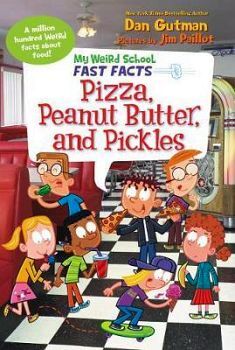 MY WEIRD SCHOOL FAST FACTS PIZZA PEANUT BUTTER AND PICKLES