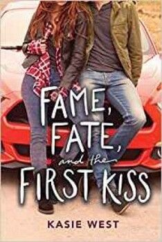 FAME, FATE, AND THE FIRST KISS