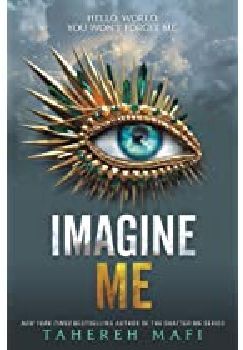 SHATTER ME # 6: IMAGINE ME