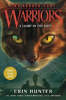 WARRIORS THE BROKEN CODE #6: A LIGHT IN THE MIST