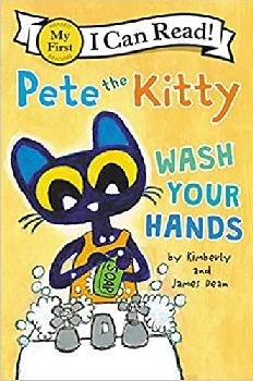 PETE THE KITTY: WASH YOUR HANDS