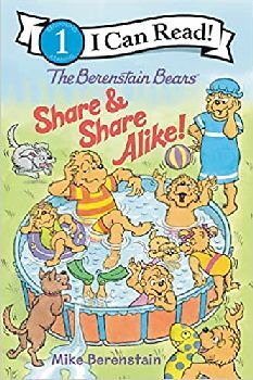 THE BERENSTAIN BEAR SHARE AND SHARE ALIKE!