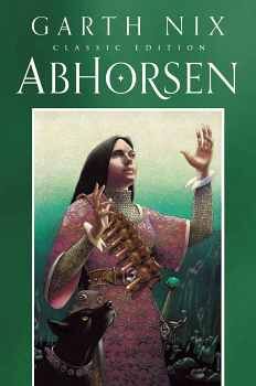 OLD KINGDOM # 3: ABHORSEN CLASSIC ED