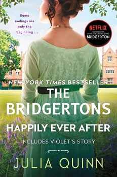 BRIDGERTONS # 9: HAPPILY EVER AFTER