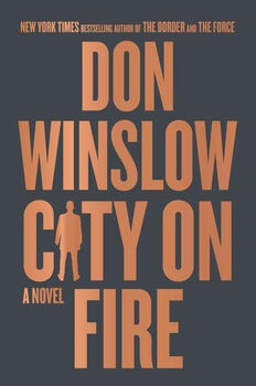 CITY ON FIRE -A NOVEL-