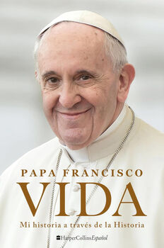VIDA -MI HISTORIA A TRAVS DE LA HISTORIA-