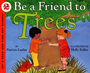 BE A FRIEND TO TREES