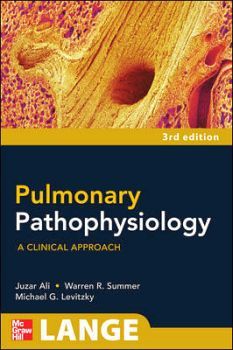 PULMONARY PATHOPHYSIOLOGY A CLINICAL APPROACH 3ED.