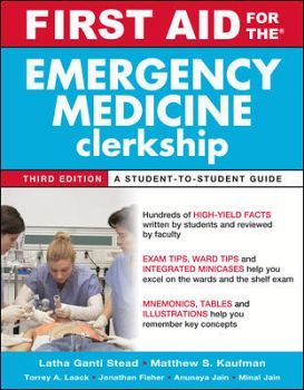 FIRST AID FOR THE EMERGENCY MEDICINE CLERKSHIP 3ED.