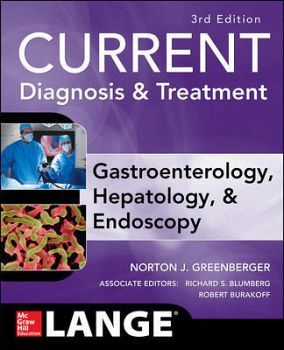 CURRENT DIAGNOSIS & TREATMENT GASTROENTEROLOGY, HEPATOLOGY