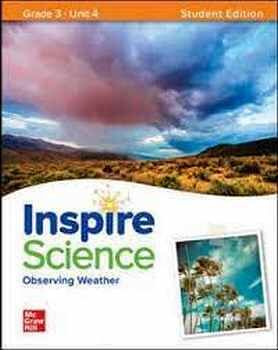 INSPIRE SCIENCE GRADE 3 UNIT 4 STUDENT EDITION