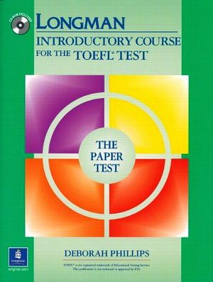 LONGMAN INTRODUCTORY COURSE FOR THE TOEFL TEST WITHOUT ANSWER KEY