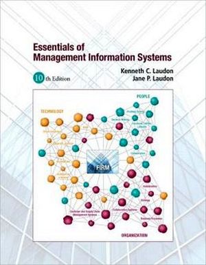 ESSENTIALS OF MANAGEMENT INFORMATION SYSTEMS 10ED.