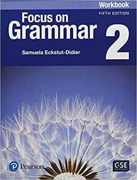 FOCUS ON GRAMMAR 5ED 2 WORKBOOK