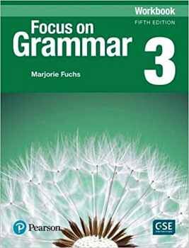 FOCUS ON GRAMMAR 5ED 3 WORKBOOK