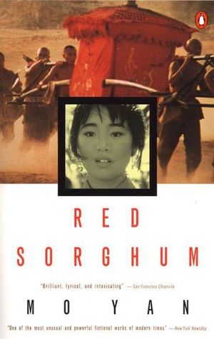 RED SORGHUM: A NOVEL OF CHINA