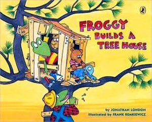 FROGGY BUILDS A TREE HOUSE