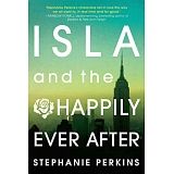 ISLA AND THE HAPPILY EVER AFTER