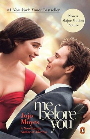 ME BEFORE YOU  -MOVIE TIE-IN)