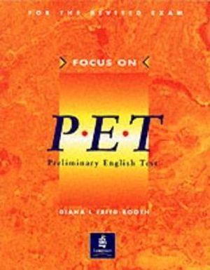 FOCUS ON PET STUDENT'S BOOK