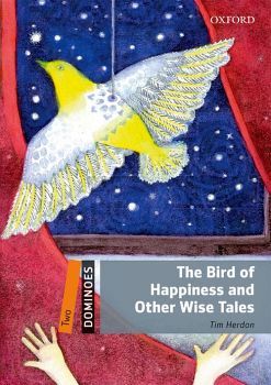 THE BIRD OF HAPINESS AND OTHER WISE TALES LEVEL 2