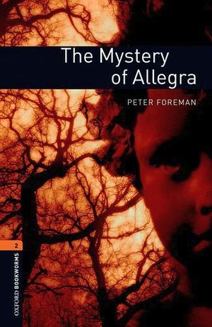 THE MYSTERY OF ALLEGRA 3ED.               (BOOKWORMS 2)