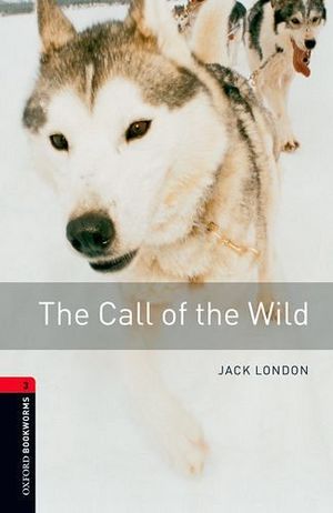 THE CALL OF THE WILD (STAGE 3) 3ED
