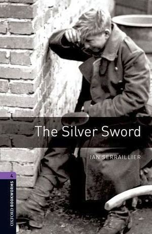 THE SILVER SWORD (STAGE 4) 3ED