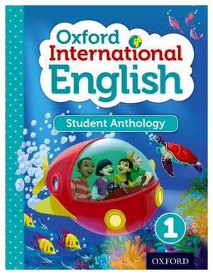 OXFORD INTERNATIONAL ENGLISH 1 ANTHOLOGY BOOK