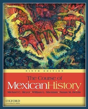 COURSE OF MEXICAN HISTORY, THE