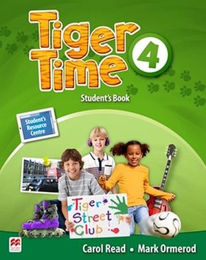 TIGER TIME 4 STUDENT'S BOOK W/RESOURCE ACCESS CODE