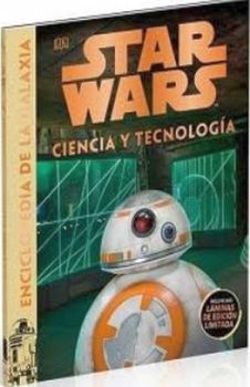 STAR WARS -CIENCIA Y TECNOLOGA- (ENCICLOPEDIA DE LA GALAXIA)