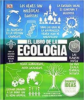 LIBRO DE LA ECOLOGA, EL -GRANDES IDEAS, EXPLICACIONES- (EMP.)