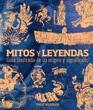 MITOS Y LEYENDAS -GUA ILUSTRADA- (NVA. PRESENTACIN/EMP.)