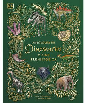 ANTOLOGA DE DINOSAURIOS Y VIDA PREHISTRICA (EMPASTADO)