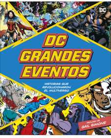 DC GRANDES EVENTOS -HISTORIAS QUE REVOLUCIONARON- (EMPASTADO)