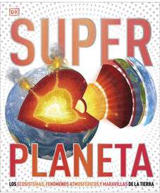SUPERPLANETA -LOS ECOSISTEMAS, FENMENOS- (EMPASTADO)