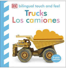 BILINGUAL TOUCH AND FEEL - TOCA Y APRENDE: CAMIONES