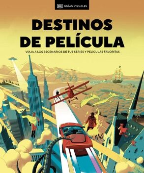 DESTINOS DE PELCULA ( GUAS VISUALES. VIAJES PARA REGALAR )