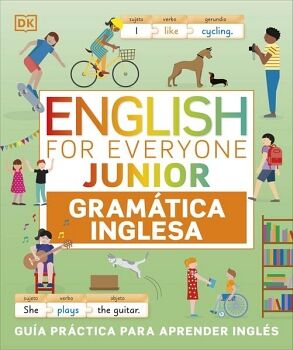 ENGLISH FOR EVERYONE - JUNIOR. GRAM�TICA INGLESA