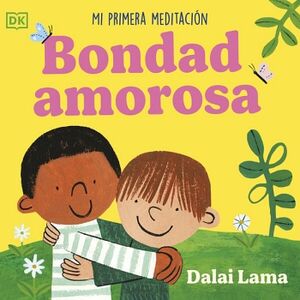 BONDAD AMOROSA: MI PRIMERA MEDITACI�N