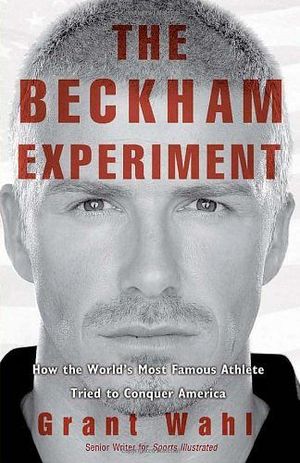 BECKHAM EXPERIMENT, THE