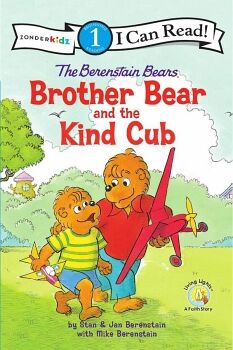 THE BERENSTAIN BEARS BROTHER BEAR AND THE KIND CUB