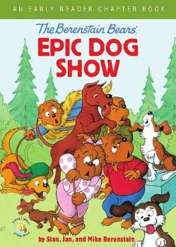 THE BERENSTAIN BEARS' EPIC DOG SHOW
