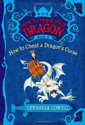 HOW TO TRAIN YOUR DRAGON # 4 HOW TO CHEAT A DRAGON'S CURSE