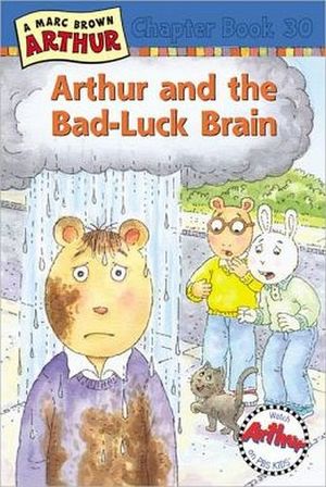 ARTHUR AND THE BAD LUCK BRAIN