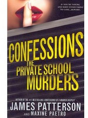 CONFESSIONS: THE PRIVATE SCHOOL MURDERS