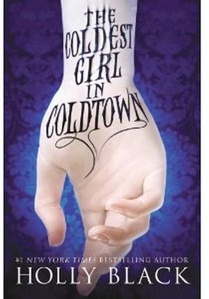 THE COLDEST GIRL IN COLDTOWN