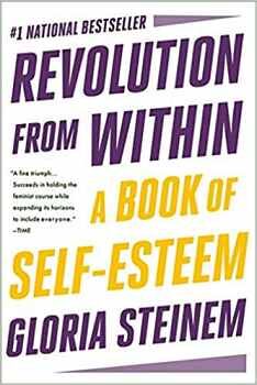 REVOLUTION FROM WITHIN: A BOOK OF SELF-ESTEEM